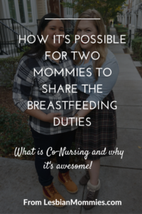 How it’s Possible for 2 Lesbian Mommies to Share Breastfeeding Duties